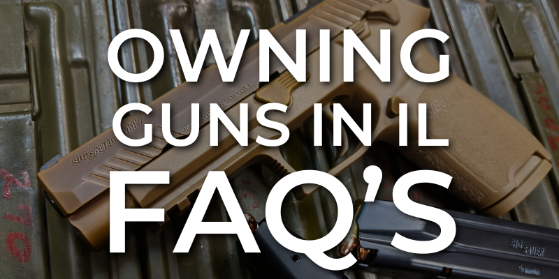Owning a Gun Illinois FAQ's