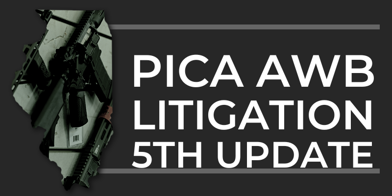 PICA Assault Weapons Ban Litigation 5th Update